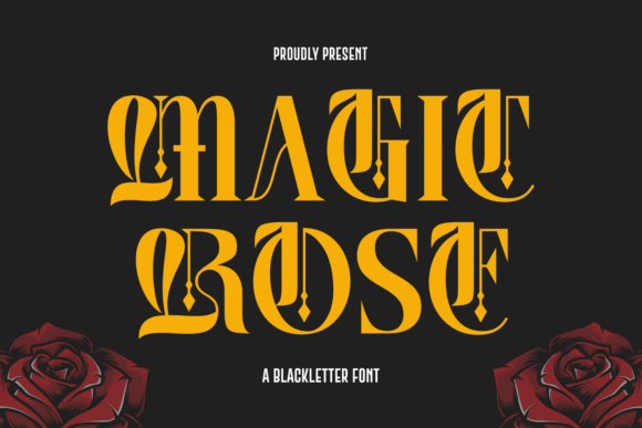 Magic Rose: A Blackletter That Breathes