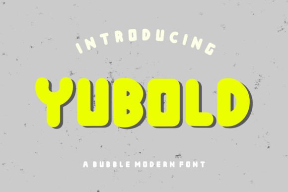 Yubold: A Bubble Modern Sans Serif for Digital Branding
